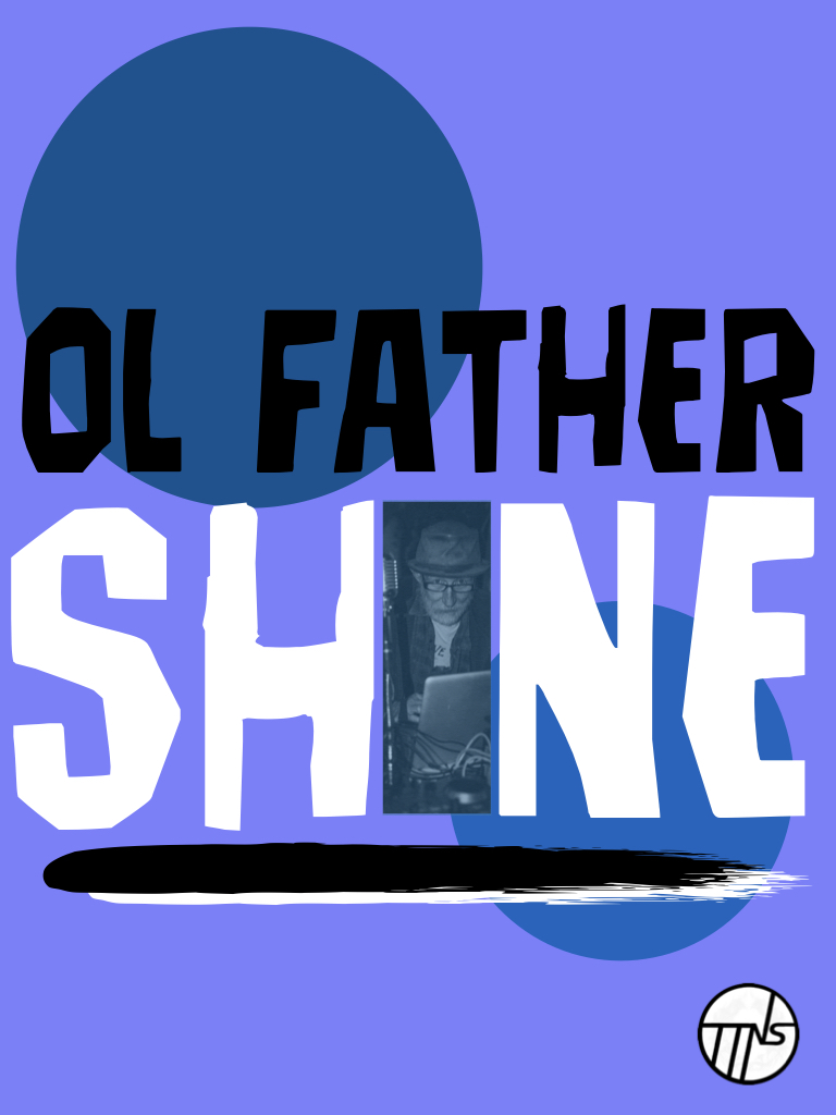 Ol Father Shine